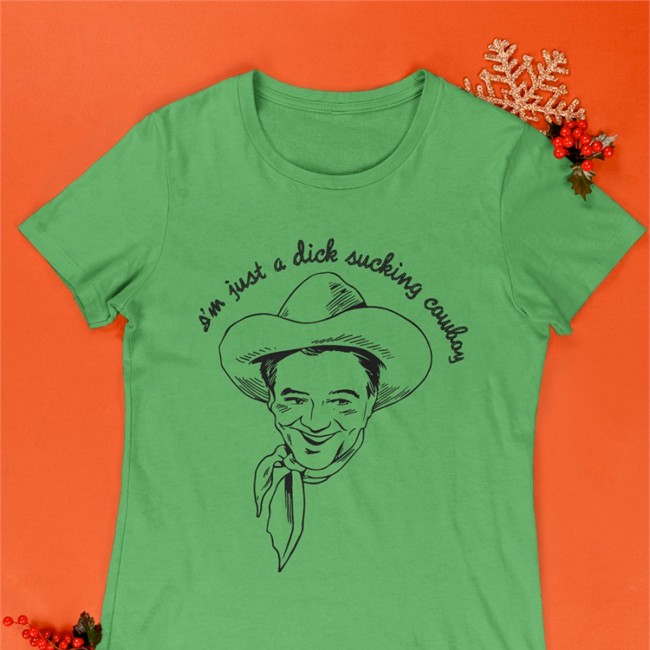 Shirts That Go Hard I'm Just A Dick Sucking Cowboy Tees Shirtsthtgohard Trending Shirts That Go Hard I'm Just A Dick Sucking Cowboy Shirt Shirtsthtgohard