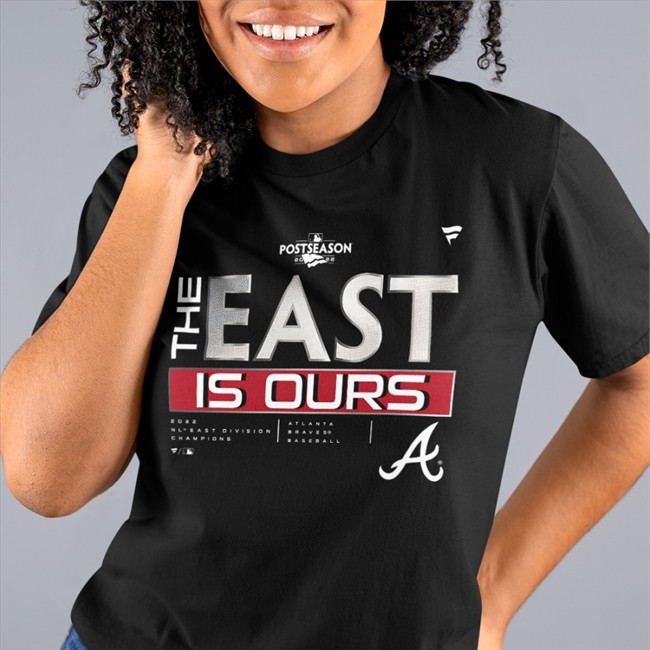 The East Is Ours Tee Atlanta Braves The East Is Ours Shirt Atlanta Braves Fanatics