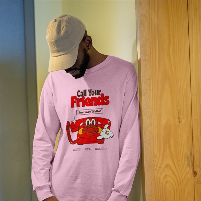 Call Your Friends Just Say Hello Shirt