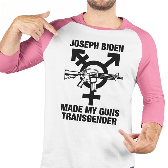 Shirts With Threatening Auras Joseph Biden Made My Guns Transgender Original Sweatshirt Disturbingshirt Shirts With Threatening Auras Joseph Biden Made My Guns Transgender Edition Limited Shirts Disturbingshirt