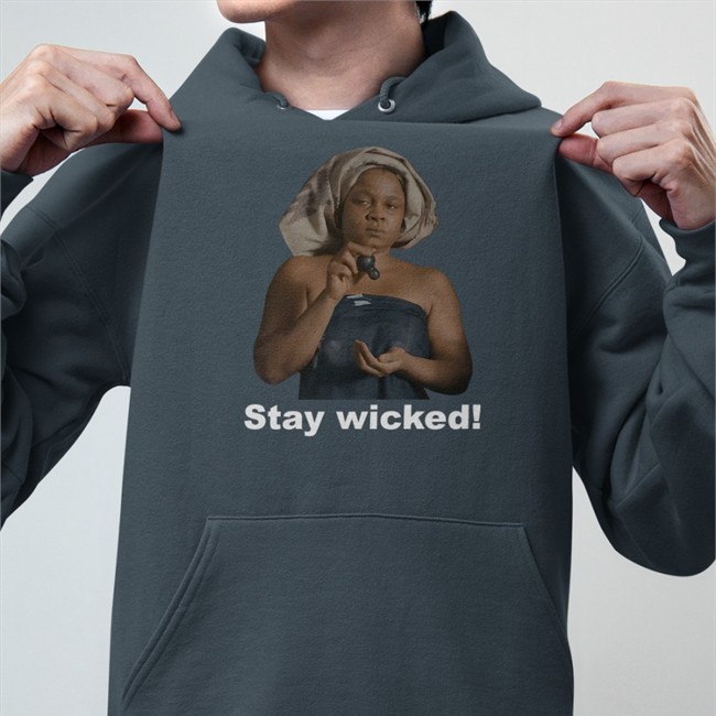 Celestial Being Stay Wicked Hoodie Celestial Being Stay Wicked Tee Shirt By Ojsneedle