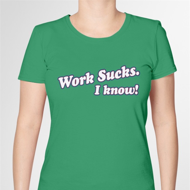 Work Sucks I Know Sweatshirt Spittin' Chiclets Merch Work Sucks I Know Shirts Barstool Sports