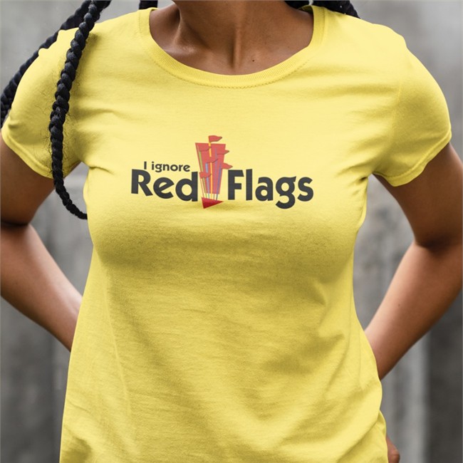 Shirts That Go Hard I Ignore Red Flags Shirts Shirtsthtgohard Shirts That Go Hard I Ignore Red Flags Long Sleeve Tee Shirtsthtgohard