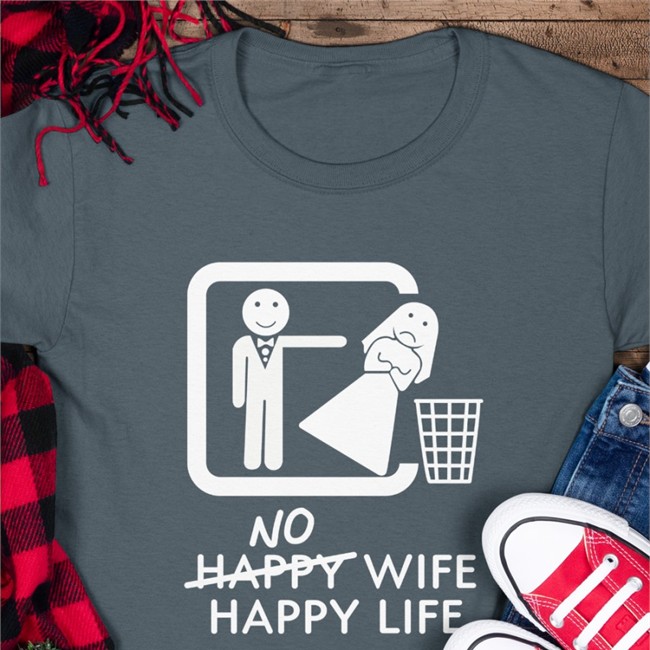 No Happy Wife Happy Life Classic Hoodies Shirt No Happy Wife Happy Life Long Sleeve Tee