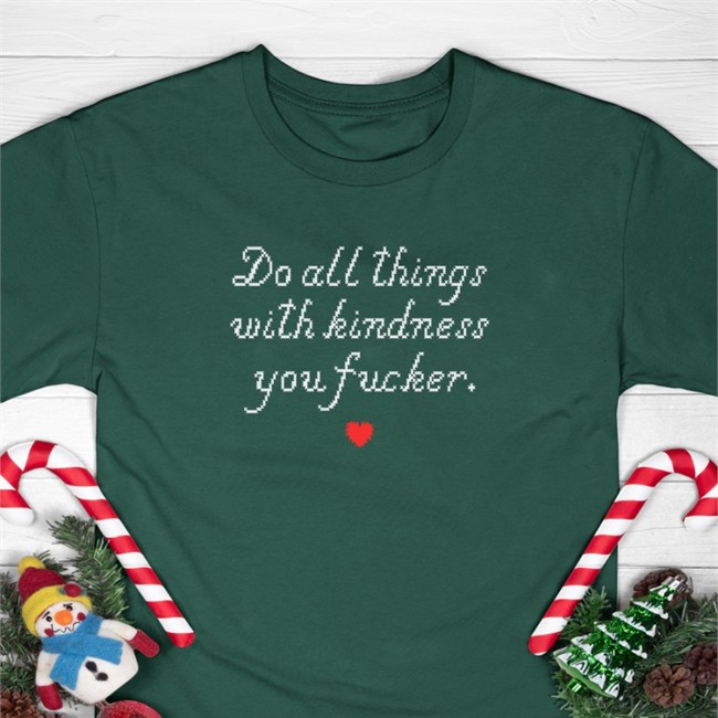 Wholesomememes Merch Do All Things With Kindness Fucker Tee Wholesomememes