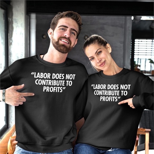 Labor Does Not Contribute To Profits Railroads 2022 T Shirt More Perfect Union
