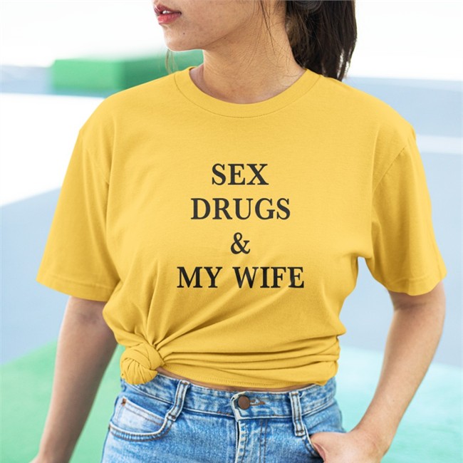 Shirts That Go Hard Sex Drugs & My Wife V Neck T Shirt