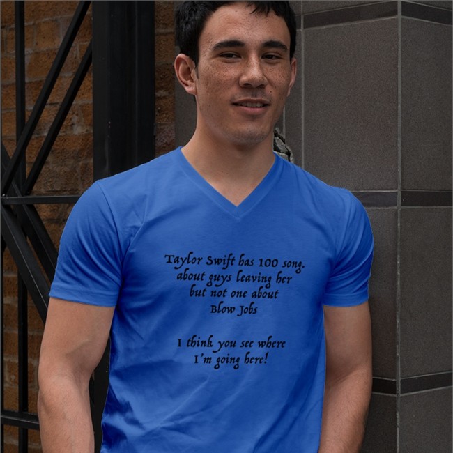 Shirts That Go Hard Taylor Swift Has 100 Song About Guys Leaving Her But Not One About Blow Jobs I Think You See Where I'm Going Here Hoodie Shirtsthtgohard