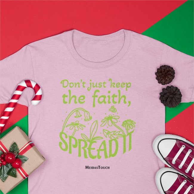 Meidastouch Don't Just Keep The Faith Spreadit Tee Don't Just Keep The Faith Spreadit Tee Shirt Meidastouch
