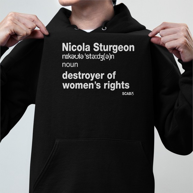 Nicola Sturgeon Destroyer Of Women’s Rights Long Sleeve Shirt Jk Rowling Nicola Sturgeon Destroyer Of Women’s Rights Crewneck Sweatshirt
