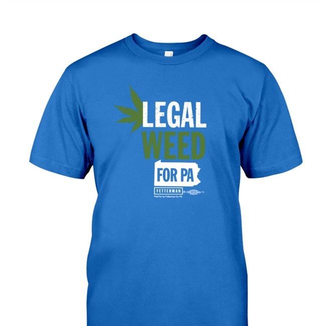 John Fetterman Merch Legal Weed For Pa Hoodie