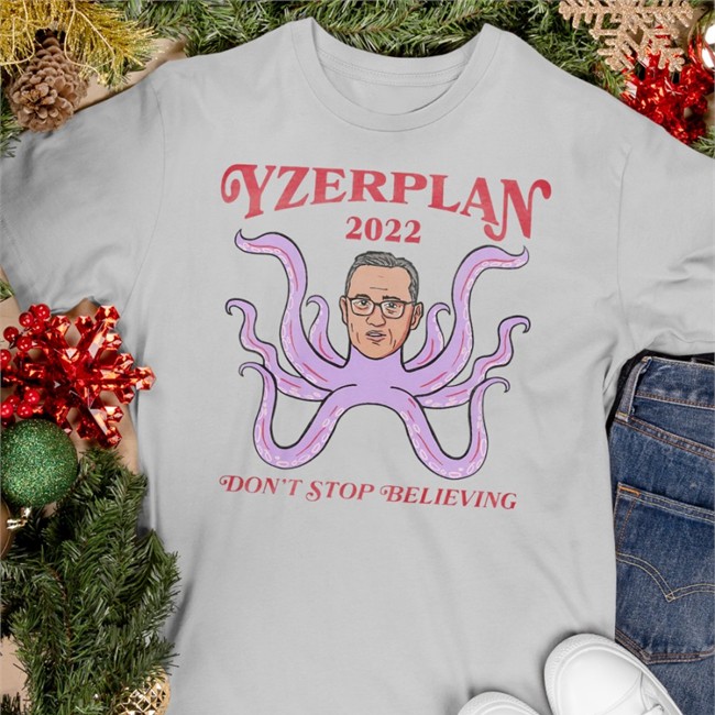 Don't Stop Believing Det Yzerplan 2022 T Shirt