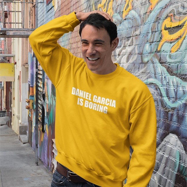 Daniel Garcia Is Boring T-Shirt