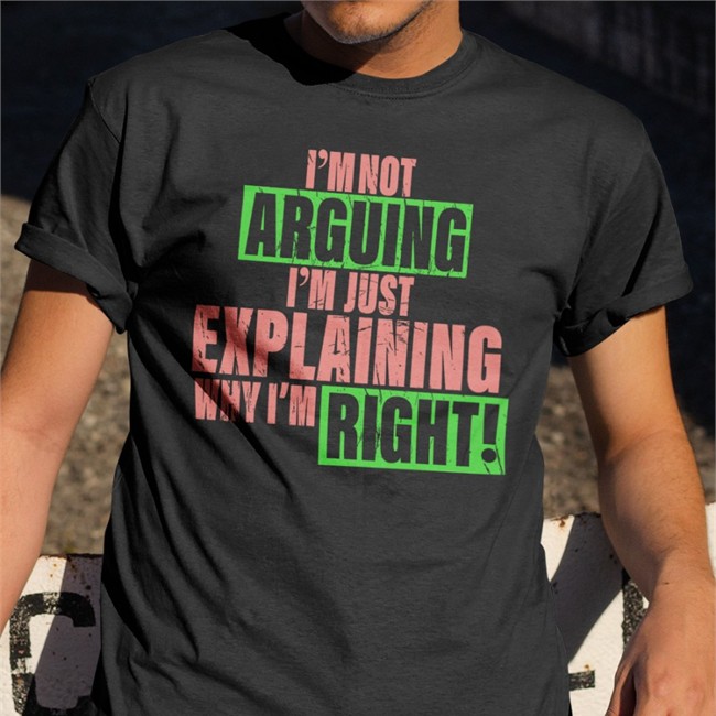 Top Richardthill5 I'm Not Arguing Im Just Explaining Why I'm Right Shirt Grey