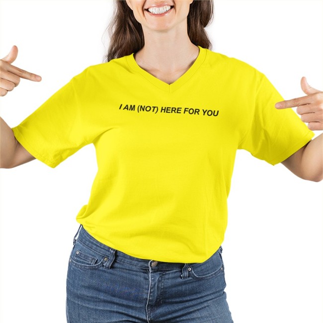 MoonIqgts I Am Not Here For You shirt White MoonIqgts I Am Not Here For You t shirt White