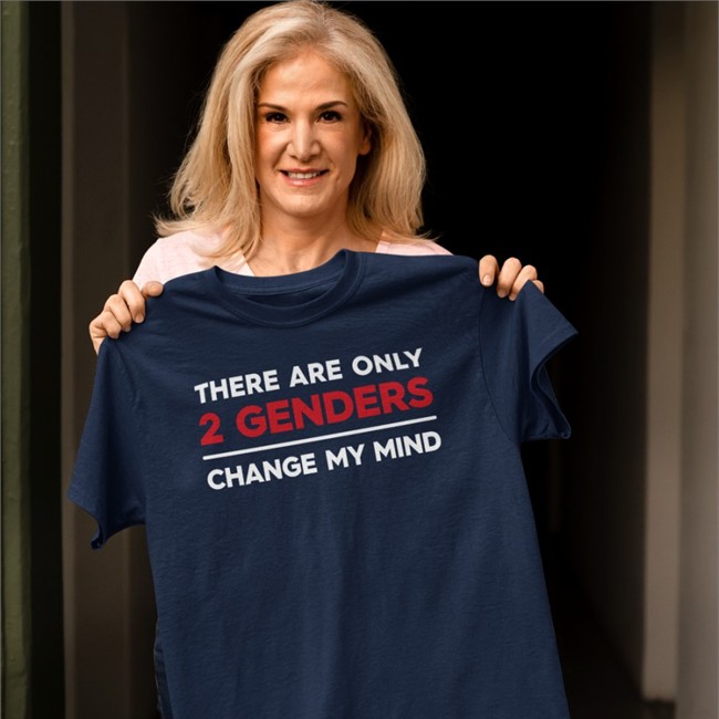 There Are Only 2 Genders Change My Mind Shirts Steven Crowder