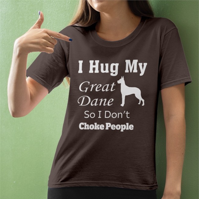I Hug My Great Dane So I Don't Choke People Sweatshirt Weird Thrift Store Shirts