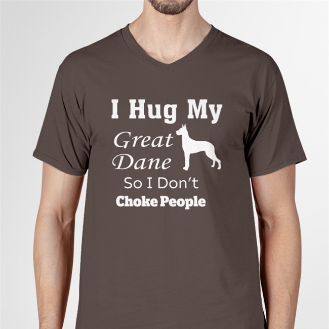 I Hug My Great Dane So I Don't Choke People T Shirt Weird Thrift Store Shirts I Hug My Great Dane So I Don't Choke People Shirt