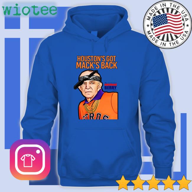 Houston's Got Mack's Back Shirt Houston's Got Mack's Back Tee Shirt