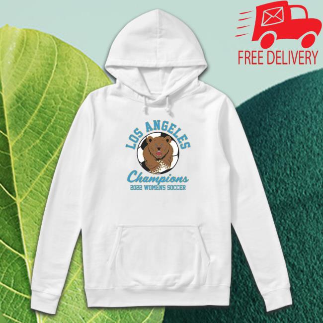 Hot los Angeles 2022 Womens Soccer Champs Sweatshirts Official Hot los Angeles 2022 Womens Soccer Champs Hoodies