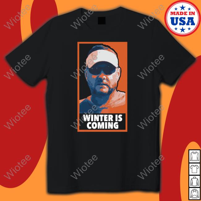 Barstool U Winter Is Coming Shirts Barstoolsports