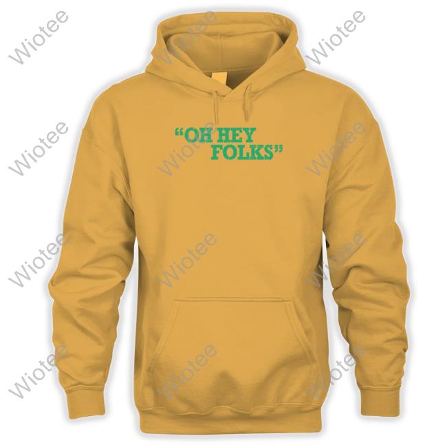 Official Bob Does Sports Merch Oh Hey Folks Tee Official Oh Hey Folks Tee