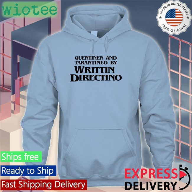 Quentinen And Tarantined By Writtin Directino Shirts Jonathanodonnel