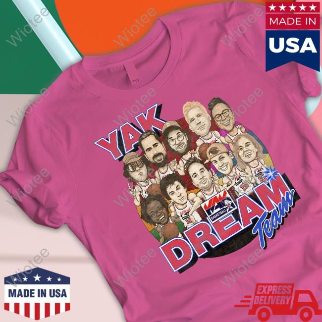 Yak Dream Team Tee Shirt Barstool Sports Big Cat Yak Dream Team Hoodie