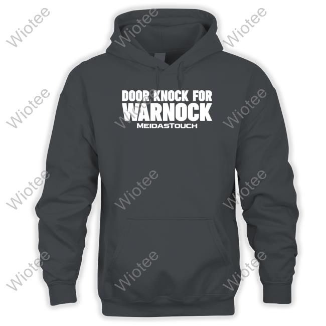 Meidastouch Merch Door Knock For Warnock Hooded Sweatshirt Meidastouch Door Knock For Warnock Crewneck Sweatshirt