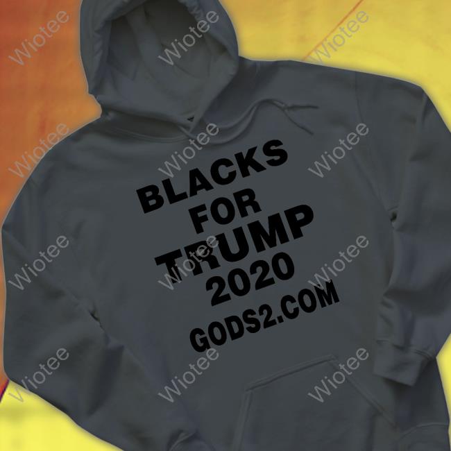 Original Black For Trump 2020 Gods2 Com Tee Black For Trump 2020 Gods2 Com T-Shirt