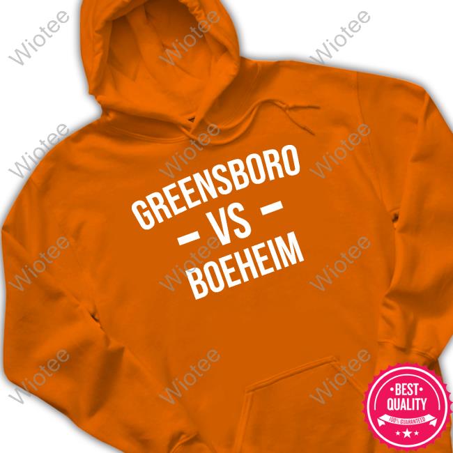 Greensboro Vs Boeheim Shirt Joe Ovies Josh Graham Joe Ovies Greensboro Vs Boeheim T Shirt
