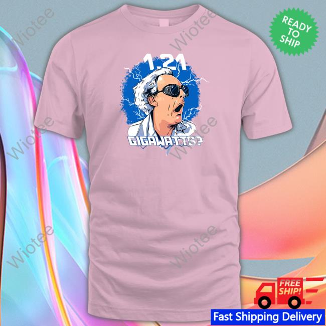 1.21 Gigawatts Hoodie Back To The Future Merch Michael J Fox 1.21 Gigawatts Shirt Christopher Lloyd
