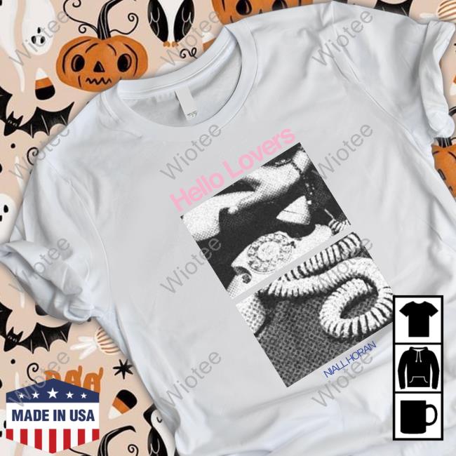 Official Hello Lovers Niall Horan Shirts Official Hello Lovers Niall Horan T-Shirt