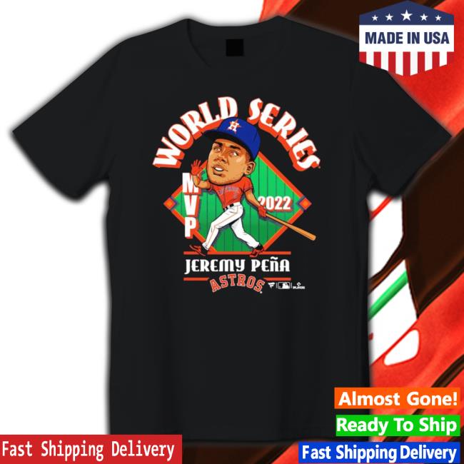 Jeremy Peña Houston Astros 2022 World Series Champions Mvp Hooded Sweatshirt Jeremy Peña Houston Astros 2022 World Series Champions Mvp Tee