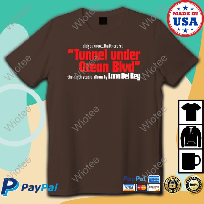 Lana Del Rey Merch Did You Know That There's A Tunnel Under Ocean Blvd Shirt Lana Del Rey Merch Did You Know That There's A Tunnel Under Ocean Blvd Tee