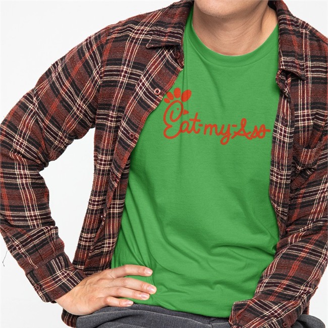 Eat My Ass Shirt 2022 Shirts That Go Hard