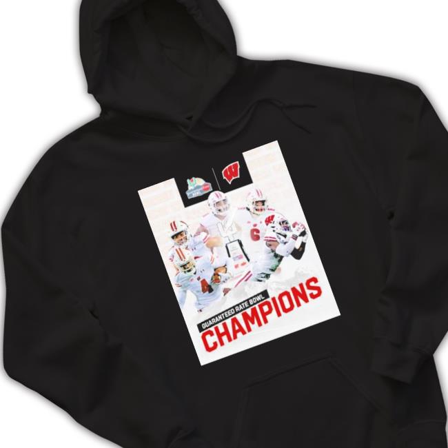 Wisconsin Football Guaranteed Rate Bowl Champions 2022 Tee Shirt Wisconsin Football Guaranteed Rate Bowl Champions 2022 Tee