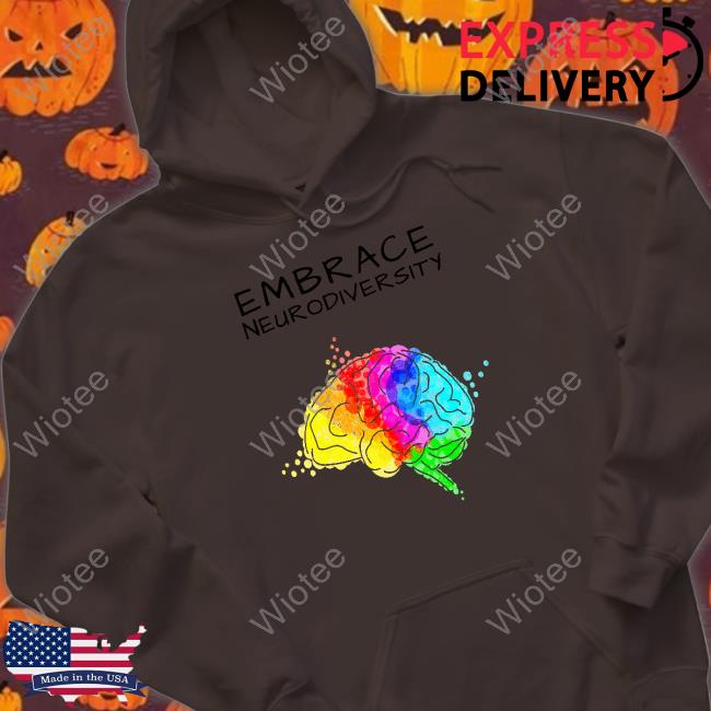 Black Embrace Neurodiversity T-Shirt Black Embrace Neurodiversity Tee Wholesome Memes