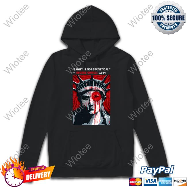 Sanity Is Not Statistical George Orwell 1984 Shirt Black