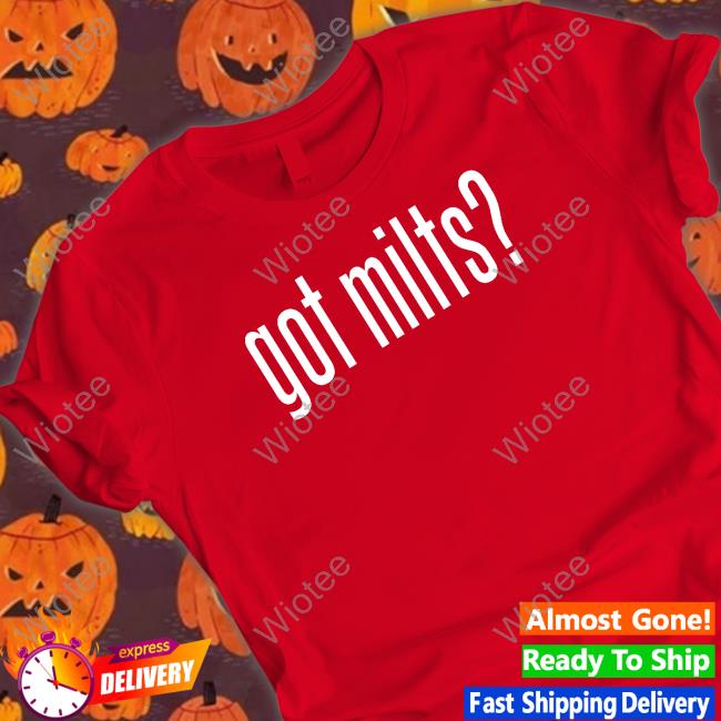 Got Milts Shirt