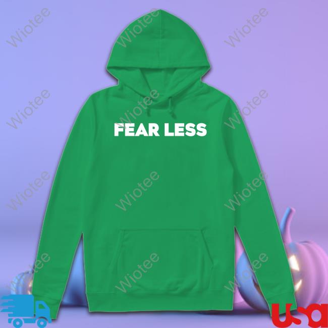 Fear Less Long Sleeve Fear Less Tee Shirt