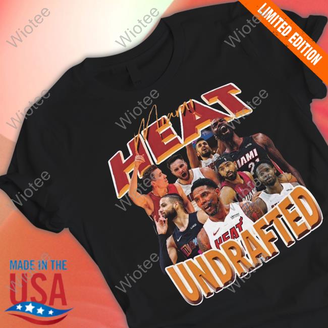 Official Miami Heat Undrafted Shirt