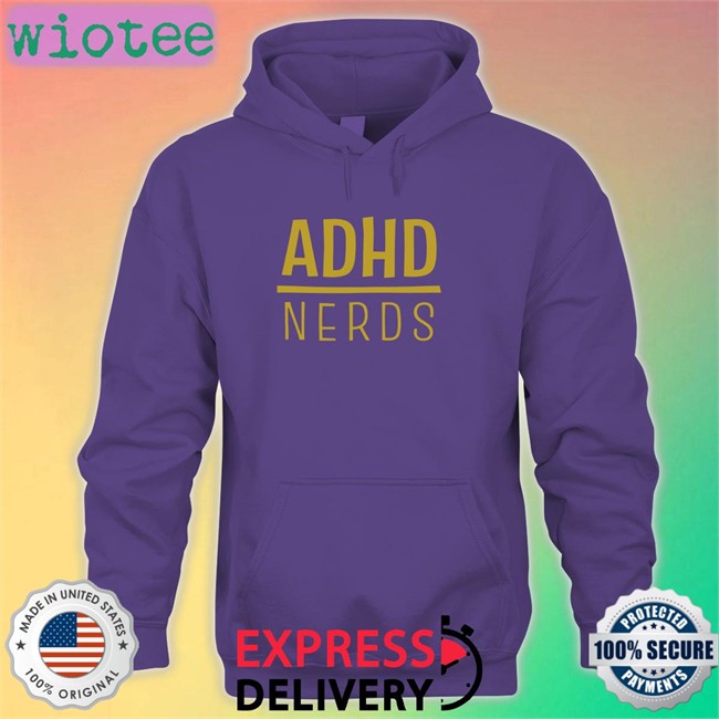 ADHD Nerds New Shirt