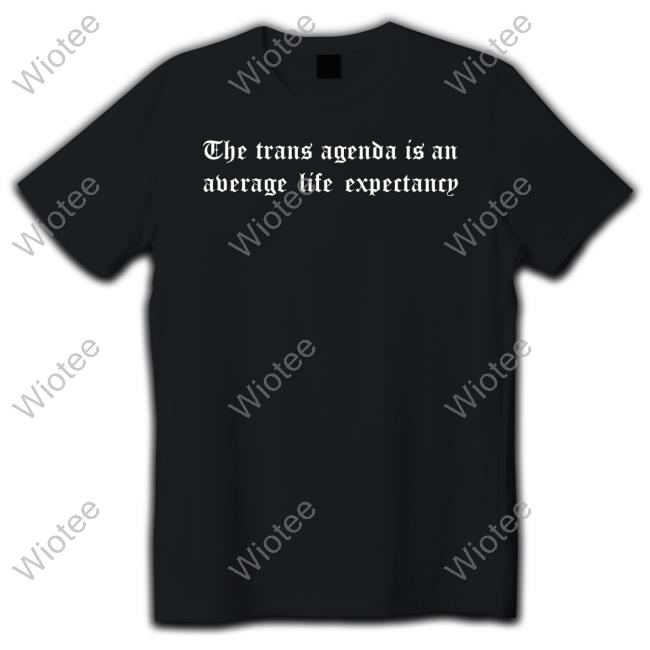 Casey Plett The Trans Agenda Is An Average Life Expectancy Sweatshirt