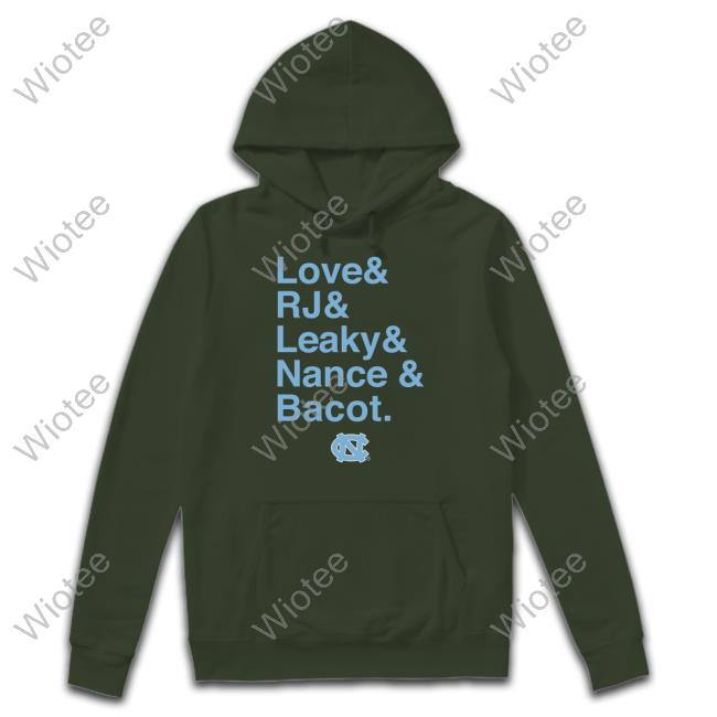 Love & Rj & Leaky & Nance & Bacot Shirts Love & Rj & Leaky & Nance & Bacot Shirts