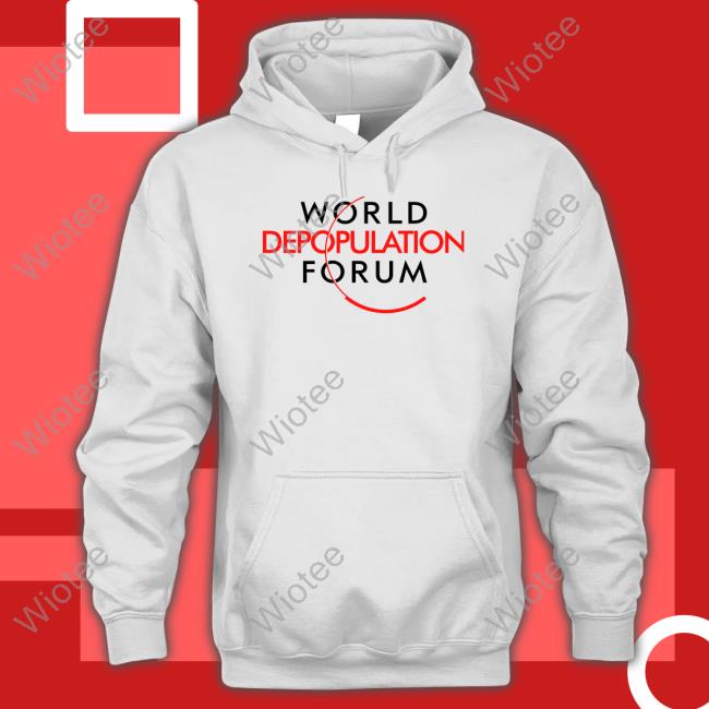 World Depopulation Forum Tee World Depopulation Forum Shirt