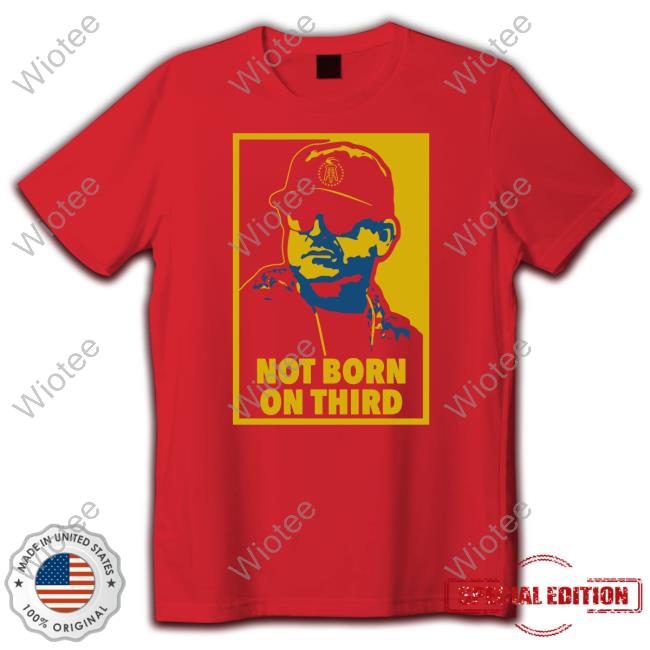Official Not Born On Third Tee Shirt Barstool U Not Born On Third Long Sleeve Tee