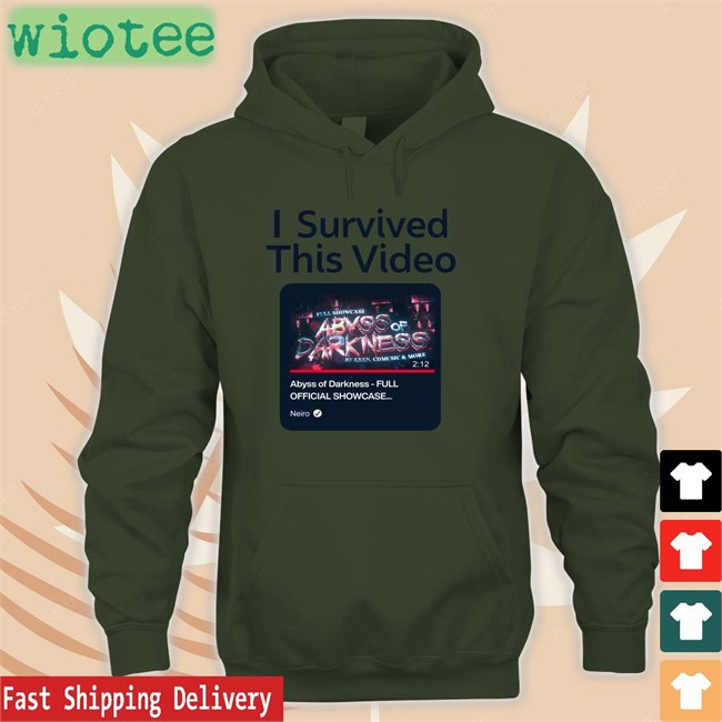 I Survived This Video T-Shirt I Survived This Video Abyss Of Darkness Full Official Showcase Tee Shirt Neiro