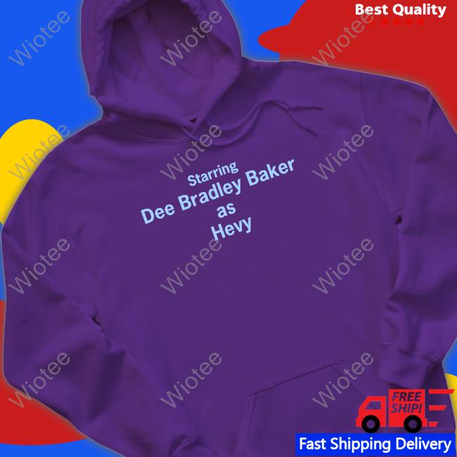 Official Starring Dee Bradley Baker As Hevy Tee Starring Dee Bradley Baker As Hevy Hoodie