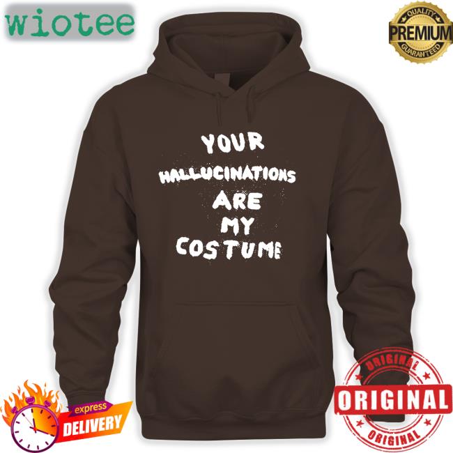 Steve Silberman Your Hallucinations Are My Costume Tee Shirt Gaptooth Snodgrass Too Your Hallucinations Are My Costume T-Shirt Steve Silberman Gaptooth Snodgrass Too